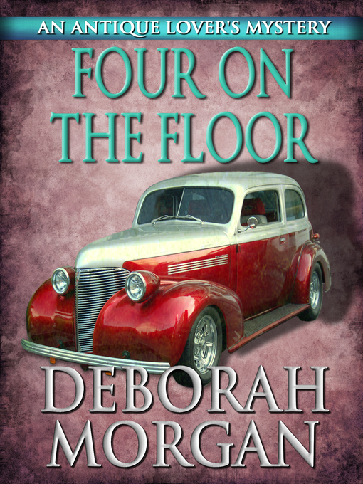 Title details for Four on the Floor by Deborah Morgan - Available